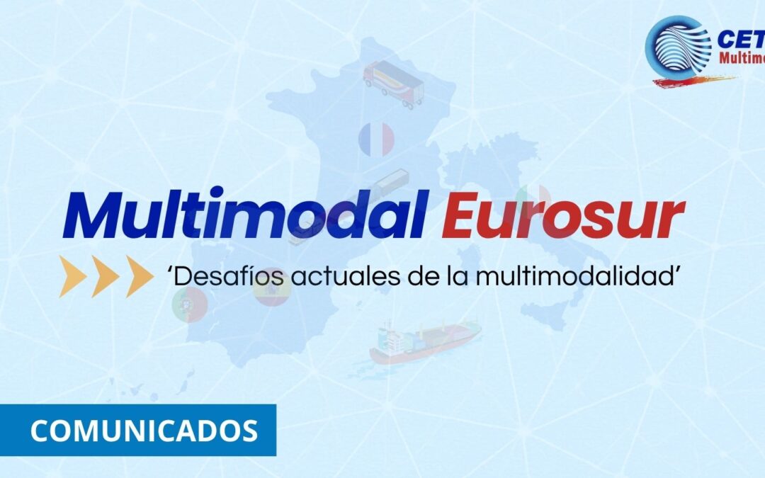 ‘Multimodal Eurosur’ reunirá en Madrid a grandes expertos del transporte multimodal el 25 de septiembre