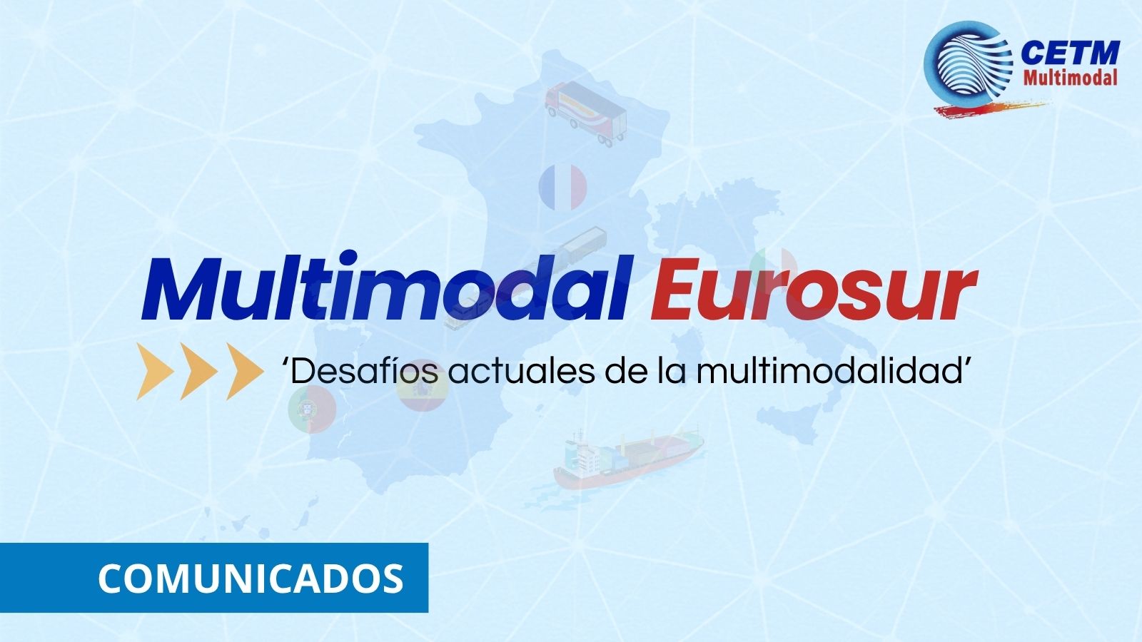 ‘Multimodal Eurosur’ reunirá en Madrid a grandes expertos del transporte multimodal el 25 de septiembre